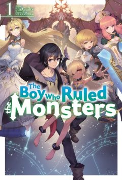 The Boy Who Ruled the Monsters: Volume 1, Sin Guilty