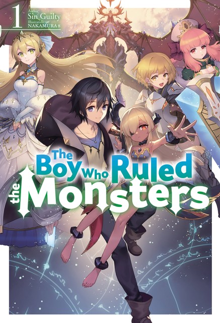 The Boy Who Ruled the Monsters: Volume 1, Sin Guilty