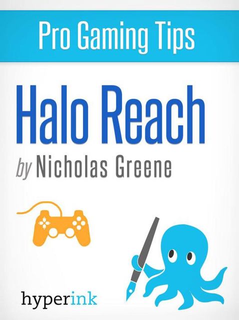 Pro Gaming Tips: Halo Reach, Nicholas Greene