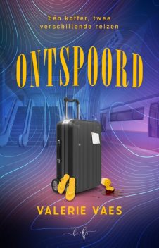 Ontspoord, Valerie Vaes
