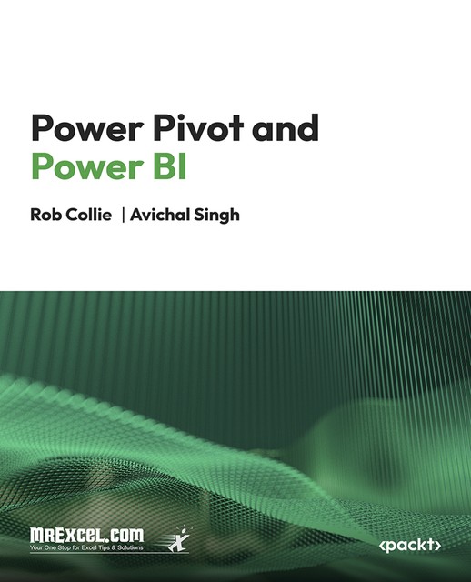 Power Pivot and Power BI, Avichal Singh, Rob Collie