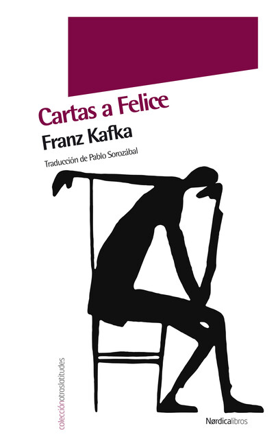 Cartas a Felice, Franz Kafka