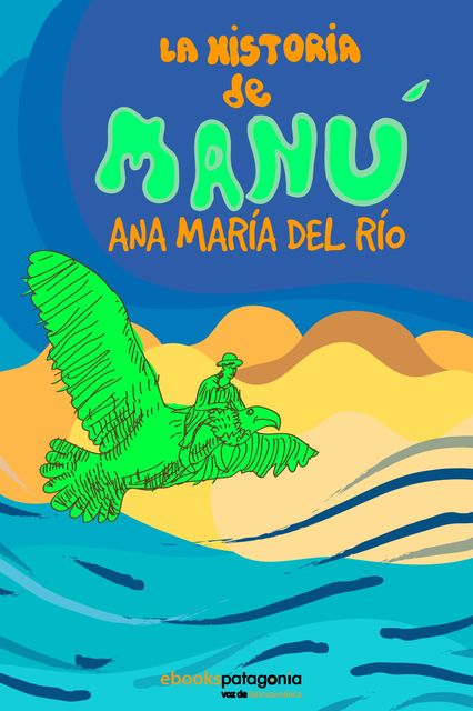 La Historia de Manú, Ana María del Río