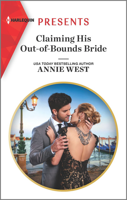 Claiming His Out-Of-Bounds Bride (Mills & Boon Modern) – Annie West, Annie West