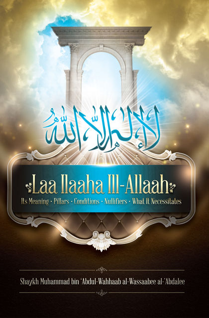 Laa Ilaaha Ill-Allaah, Mislyn Nelson, Muhammad bin al-Wassaabee al-’Abdalee, Naasirud-Deen Ferron