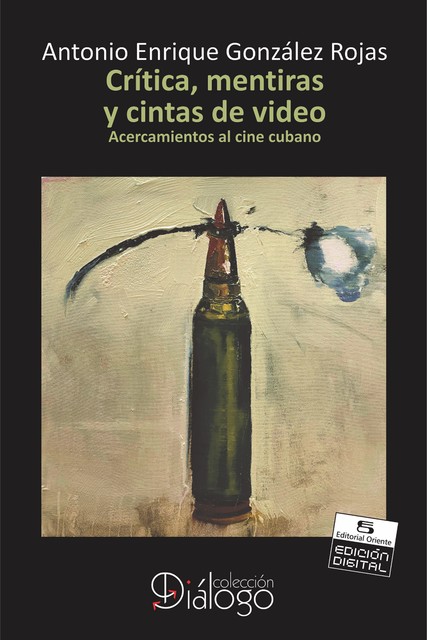 Crítica, mentiras y cintas de video, Antonio Enrique González Roja