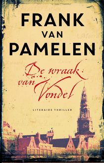 De wraak van Vondel, Frank van Pamelen