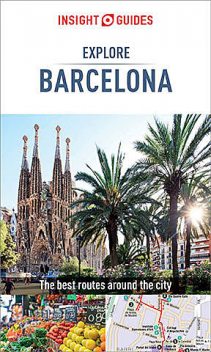Insight Guides: Explore Barcelona, Insight Guides