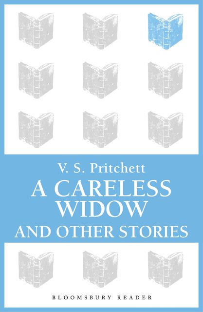 A Careless Widow and Other Stories, V.S.Pritchett