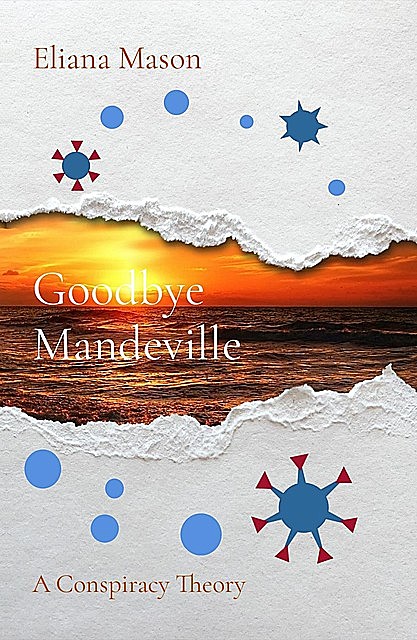 Goodbye Mandeville, Eliana Mason