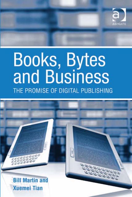 Books, Bytes and Business, Bill Martin, Xuemei Tian