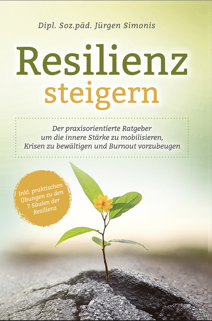 Resilienz steigern, Dipl. Soz. päd. Jürgen Simonis