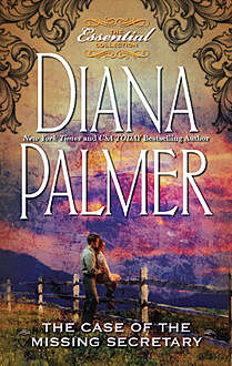 The Case of the Missing Secretary, Diana Palmer