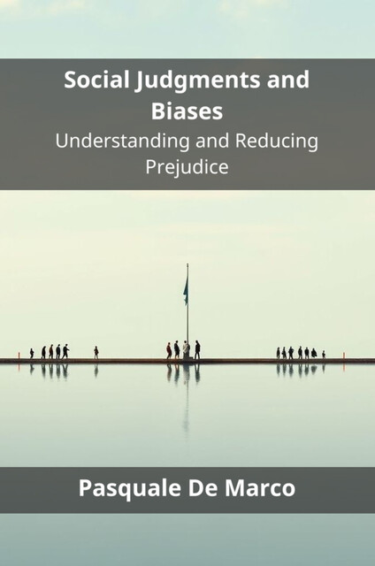 Social Judgments and Biases, Pasquale De Marco