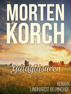 Guldglasuren, Morten Korch