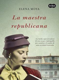 La Maestra Republicana, Elena Moya