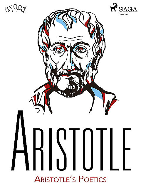 Aristotle’s Poetics, Aristotle