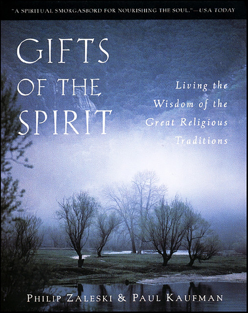 Gifts of the Spirit, Philip Zaleski, Paul Kaufman