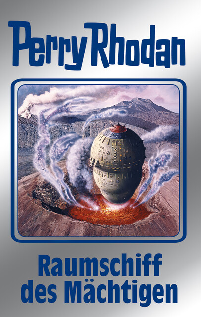 Perry Rhodan 104: Raumschiff des Mächtigen (Silberband), William Voltz, Kurt Mahr, H.G. Francis