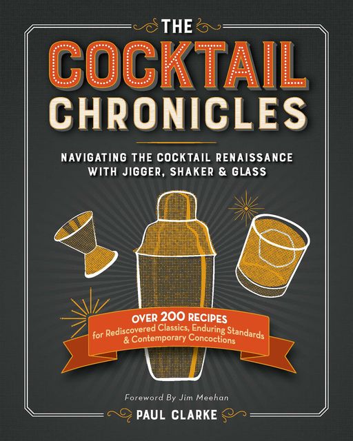 The Cocktail Chronicles, Paul Clarke