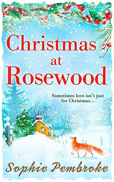 Christmas at Rosewood, Sophie Pembroke