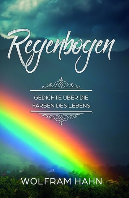 Regenbogen, Wolfram Hahn