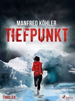 Tiefpunkt – Thriller, Manfred Kohler