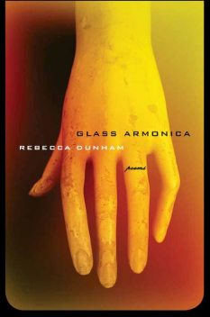 Glass Armonica, Rebecca Dunham