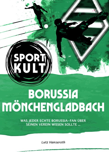 Borussia Mönchengladbach – Fußballkult, Lutz Hanseroth