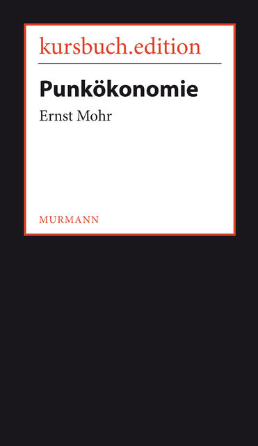 Punkökonomie, Ernst Mohr