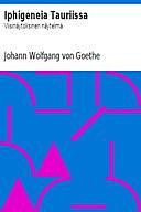 Iphigeneia Tauriissa: Viisinäytöksinen näytelmä, Johann Wolfgang von Goethe