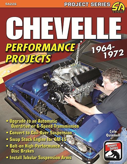 Chevelle Performance Projects: 1964–1972, Cole Quinnell