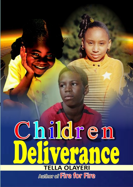 Children Deliverance, Tella Olayeri