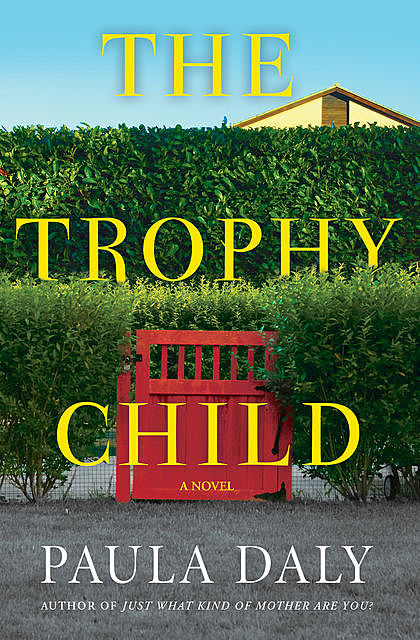 The Trophy Child, Paula Daly