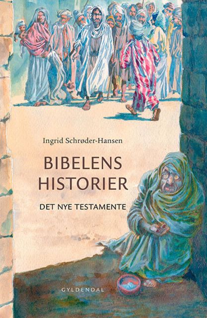 Bibelens historier, Ingrid Schrøder-Hansen