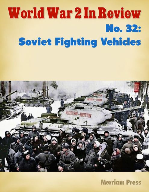 Soviet Heavy Tanks: World War 2 Album, Ray Merriam