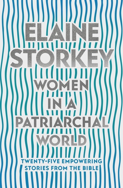 Women in a Patriarchal World, Elaine Storkey