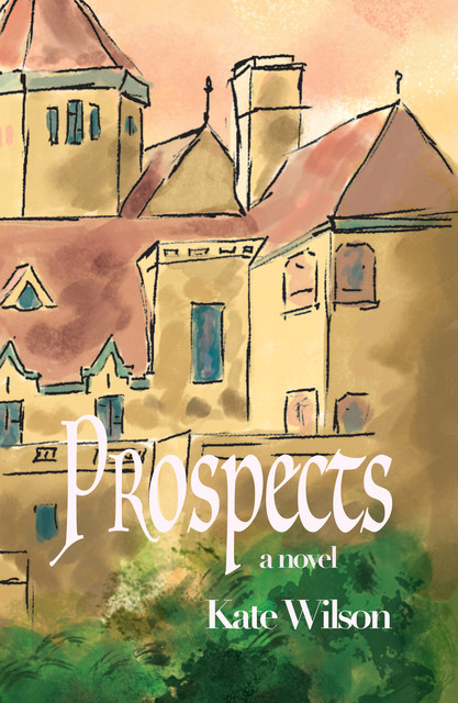 Prospects, Kate Wilson