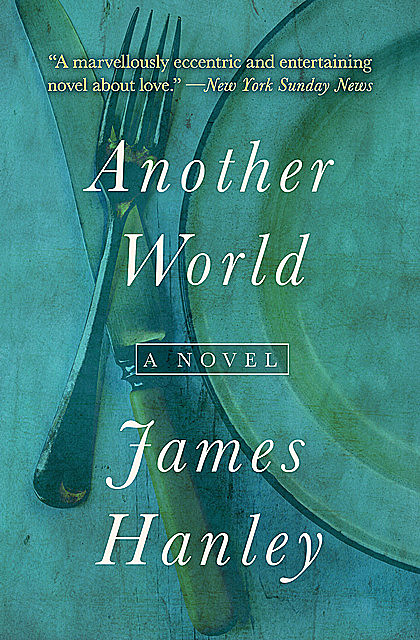 Another World, James Hanley