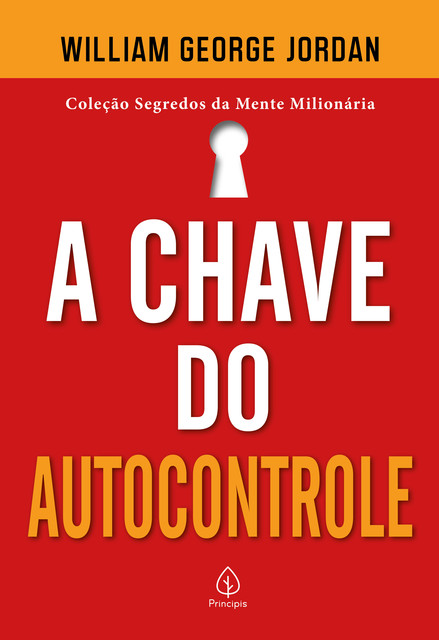 A chave do autocontrole, William George Jordan