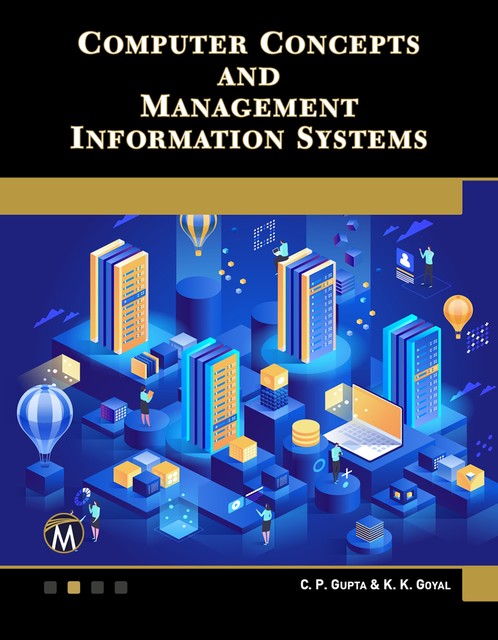 Computer Concepts and Management Information Systems, C.P. Gupta, K.K. Goyal, Information, Mercury Learning