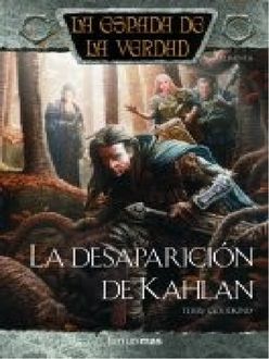 La Desaparición De Kahlan, Terry Goodkind