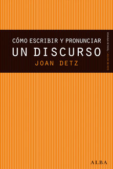 Cómo escribir y pronunciar un discurso, Joan Detz