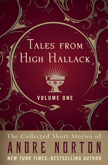 Tales from High Hallack, Volume One, Andre Norton