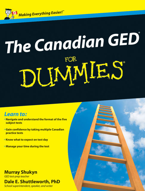 The Canadian GED For Dummies, Dale E.Shuttleworth, Murray Shukyn