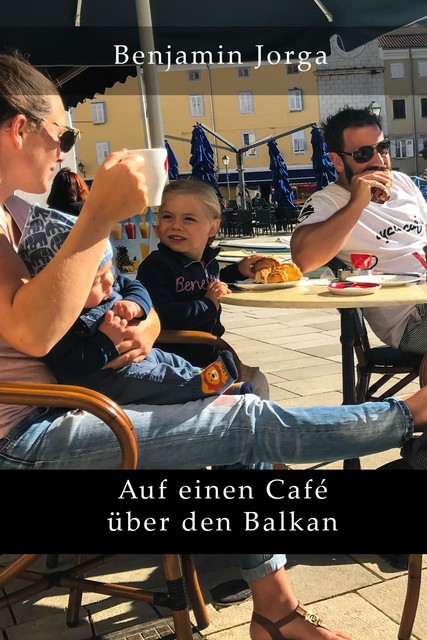 Auf einen Café über den Balkan, Benjamin Jorga