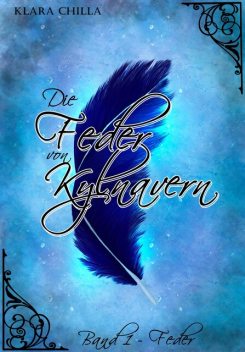 Die Feder von Kylnavern, Klara Chilla