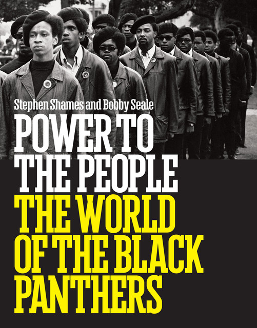 Power to the People, Seale Bobby, Stephen Shames