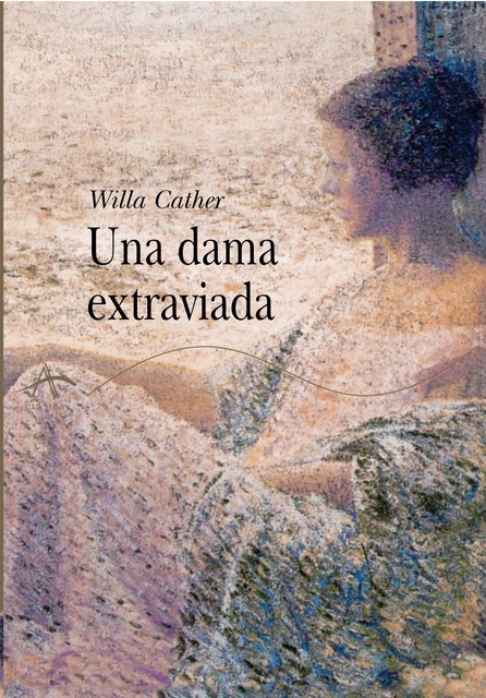 Una dama extraviada, Willa Cather