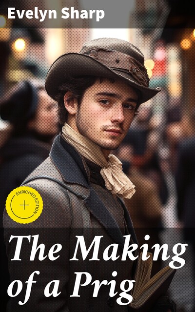 The Making of a Prig, Evelyn Sharp